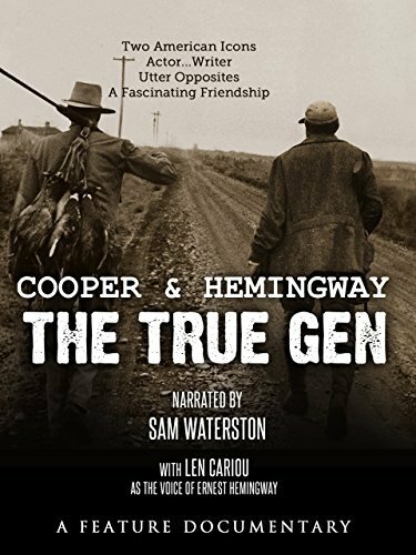 Cooper and Hemingway: The True Gen (2013)